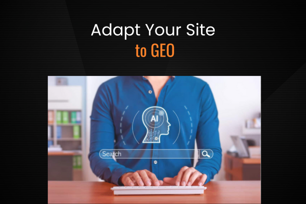 Adapt Your Site to GEO